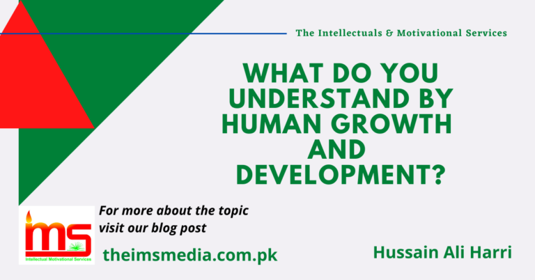 what-do-you-understand-by-human-growth-and-development-theims2020media